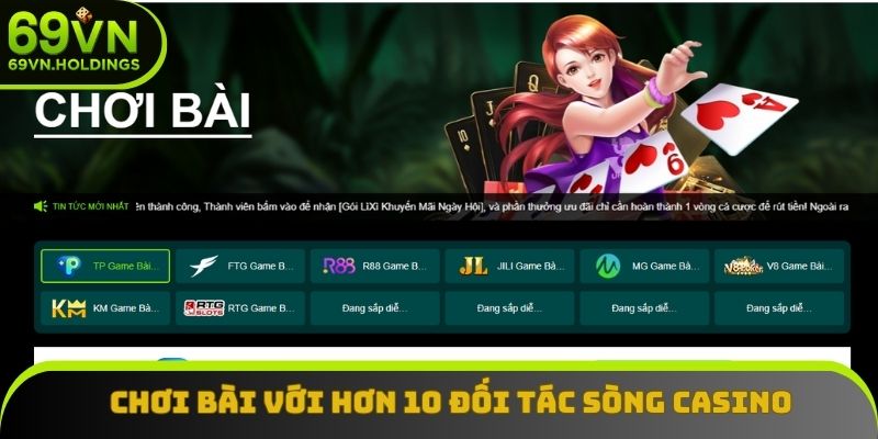 Chơi bài với hơn 10 đối tác sòng casino uy tín Chơi bài với hơn 10 đối tác sòng casino uy tín