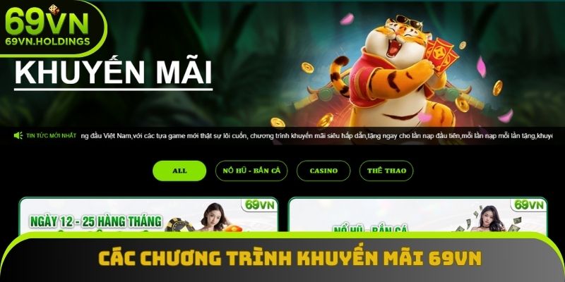Các chương trình khuyến mãi được triển khai tại 69VN Các chương trình khuyến mãi được triển khai tại 69VN