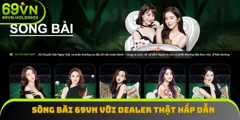 Sòng bài 69VN với dealer thật hấp dẫn hàng đầu Sòng bài 69VN với dealer thật hấp dẫn hàng đầu