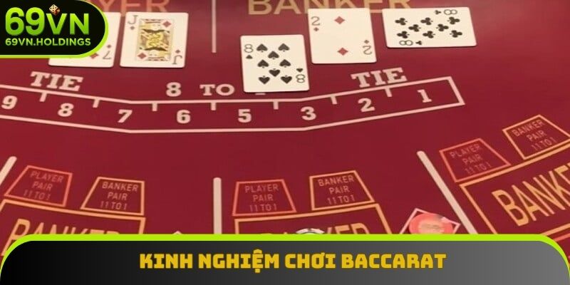 Kinh nghiệm chơi Baccarat Kinh nghiệm chơi Baccarat