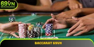 Baccarat 69vn – Sân Chơi Đỉnh Cao Cho Dân Mê Bài Trực Tuyến