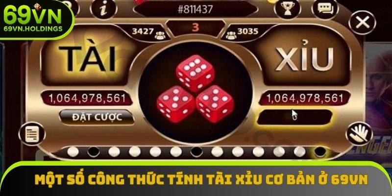 Một số công thức tính tài xỉu cơ bản ở 69vn Một số công thức tính tài xỉu cơ bản ở 69vn