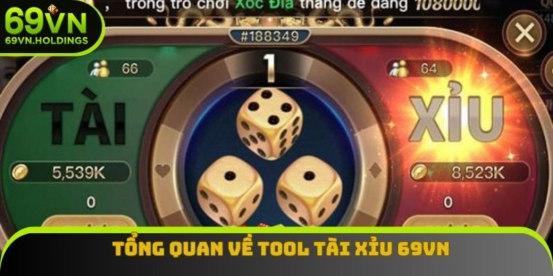 Tổng quan về tool tài xỉu 69VN Tổng quan về tool tài xỉu 69VN