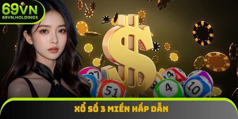 Xổ số 3 miền hấp dẫn với tỷ lệ trả thưởng khủng Xổ số 3 miền hấp dẫn với tỷ lệ trả thưởng khủng
